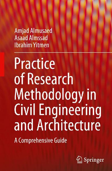 Practice of Research Methodology in Civil Engineering and Architecture: A Comprehensive Guide
