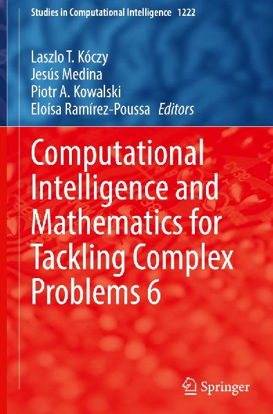 Computational Intelligence and Mathematics for Tackling Complex Problems 6