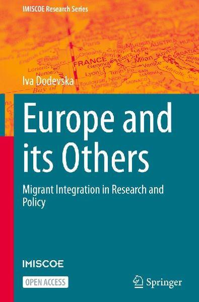 Europe and its Others: Migrant Integration in Research and Policy