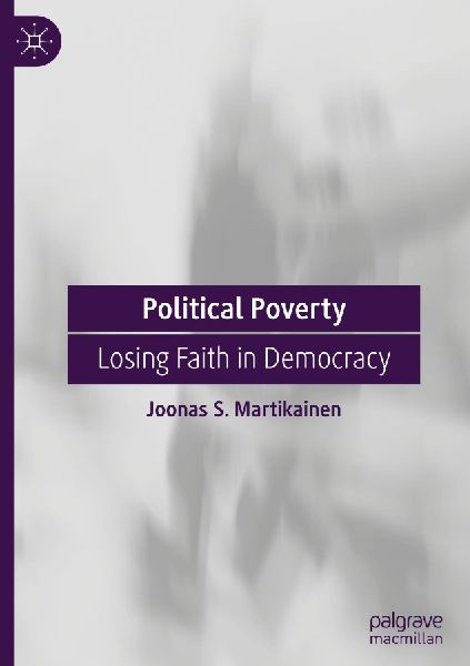 Political Poverty: Losing Faith in Democracy
