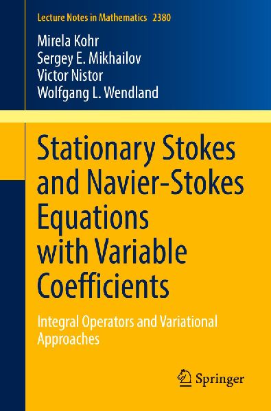 Stationary Stokes and Navier-Stokes Equations with Variable Coefficients: Integral Operators and Variational Approaches