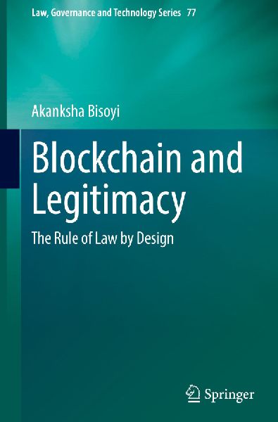 Blockchain and Legitimacy: The Rule of Law by Design