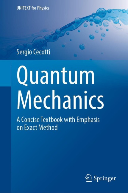 Quantum Mechanics: A Concise Textbook with Emphasis on Exact Methods