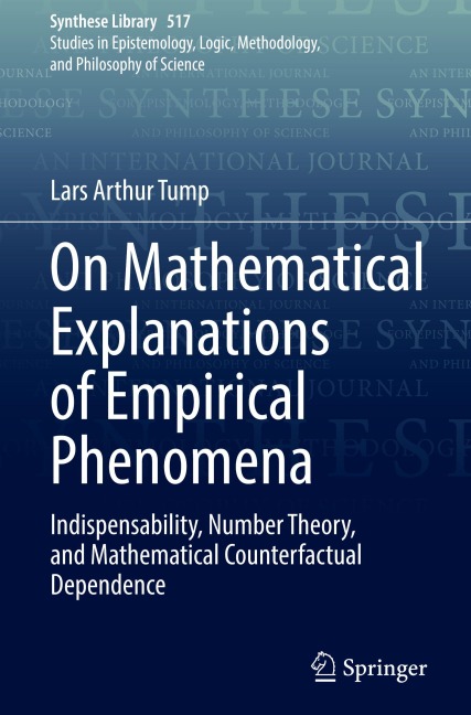 On Mathematical Explanations of Empirical Phenomena: Indispensability, Number Theory, and Mathematical Counterfactual Dependence