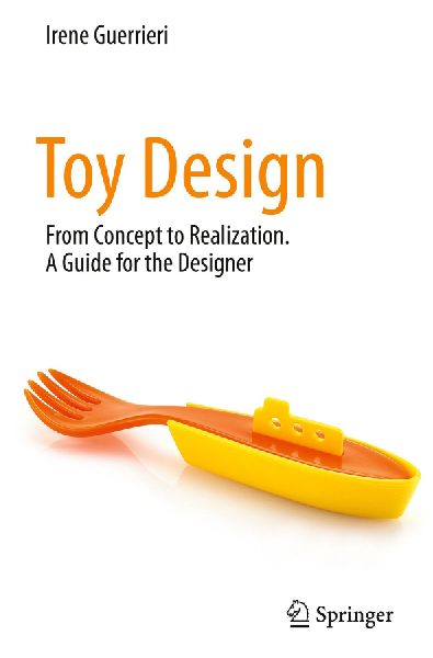 Toy Design: From Concept to Realization. A Guide for the Designer