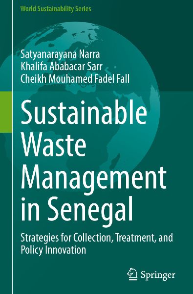 Sustainable Waste Management in Senegal: Strategies for Collection, Treatment, and Policy Innovation
