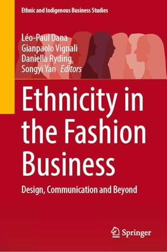 Ethnicity in the Fashion Business Design, Communication and Beyond