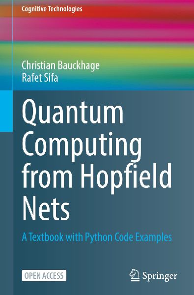 Quantum Computing from Hopfield Nets: A Textbook with Python Code Examples