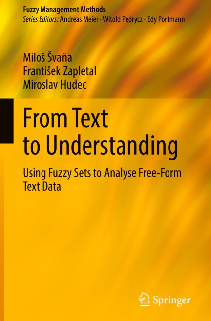 From Text to Understanding: Using Fuzzy Sets to Analyse Free-Form Text Data
