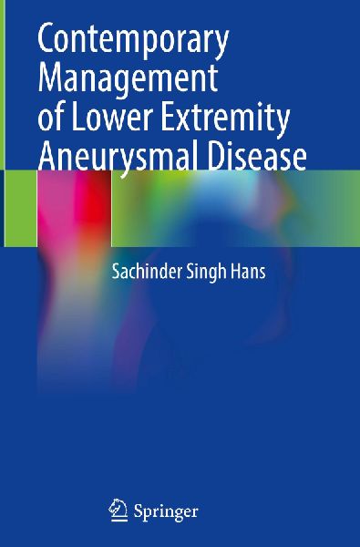 Contemporary Management of Lower Extremity Aneurysmal Disease