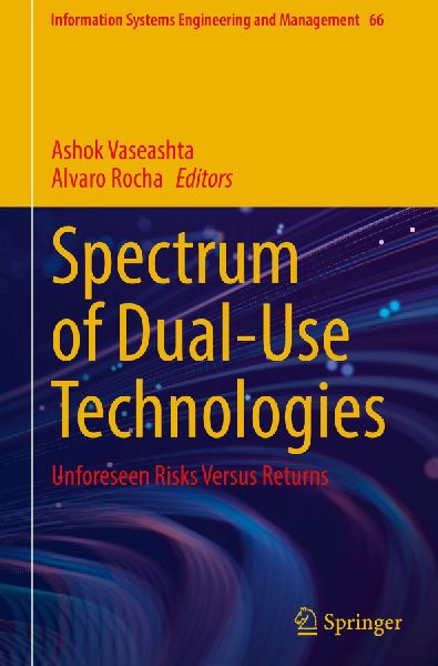 Spectrum of Dual-Use Technologies: Unforeseen Risks Versus Returns