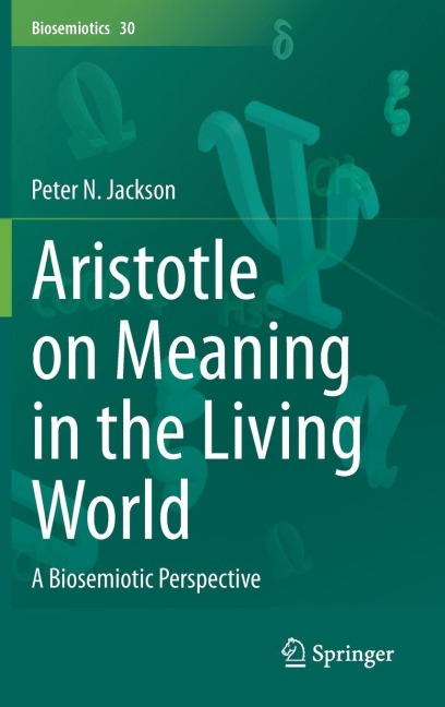 Aristotle on Meaning in the Living World: A Biosemiotic Perspective