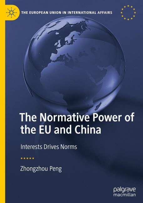 The Normative Power of the EU and China: Interests Drives Norms