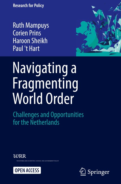 Navigating a Fragmenting World Order: Challenges and Opportunities for the Netherlands