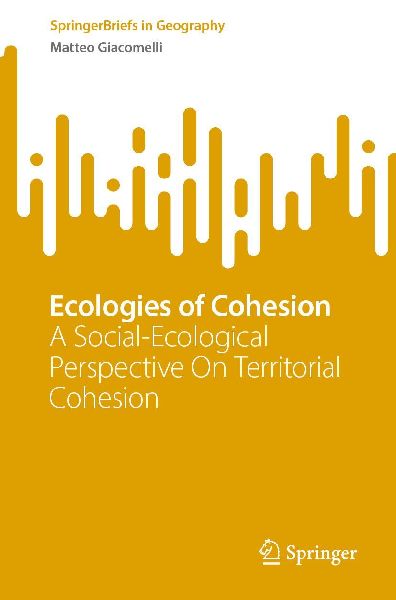 Ecologies of Cohesion: A Social-Ecological Perspective On Territorial Cohesion