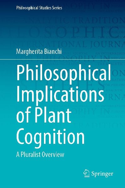 Philosophical Implications of Plant Cognition: A Pluralistic Overview