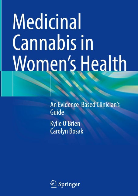Medicinal Cannabis in Women's Health: An Evidence-Based Clinician's Guide