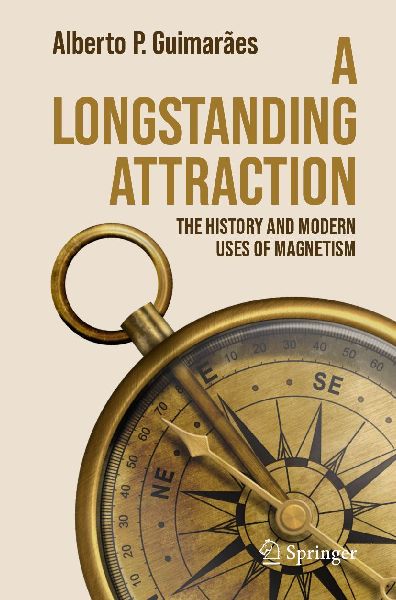 A Longstanding Attraction: The History and Modern Uses of Magnetism