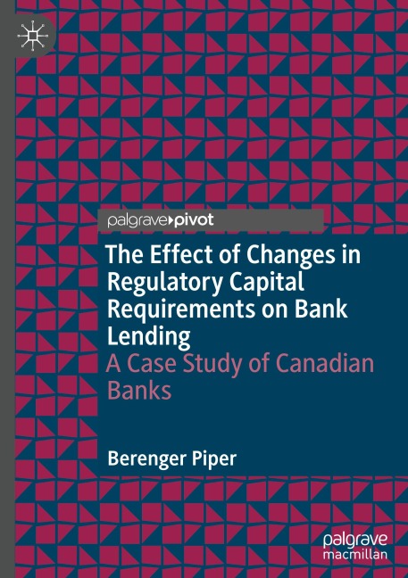The Effect of Changes in Regulatory Capital Requirements on Bank Lending: A Case Study of Canadian Banks
