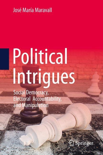 Political Intrigues: Social Democracy, Electoral Accountability, and Manipulation