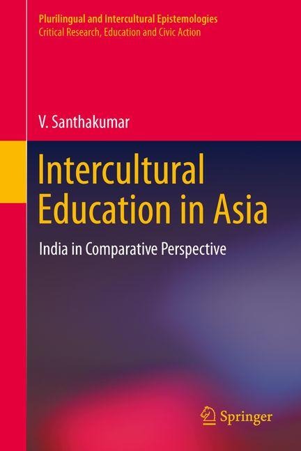 Intercultural Education in Asia: India in Comparative Perspective