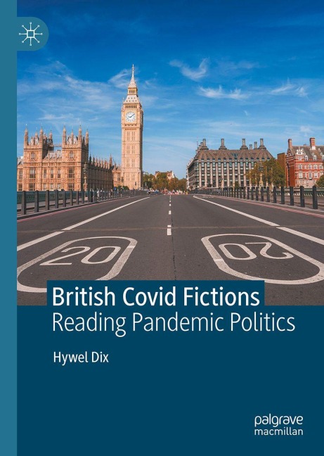 British Covid Fictions: Reading Pandemic Politics