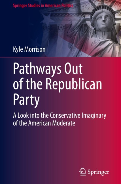 Pathways Out of the Republican Party: A Look into the Conservative Imaginary of the American Moderate