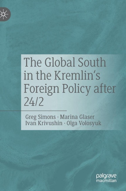 The Global South in the Kremlins Foreign Policy after 24/2
