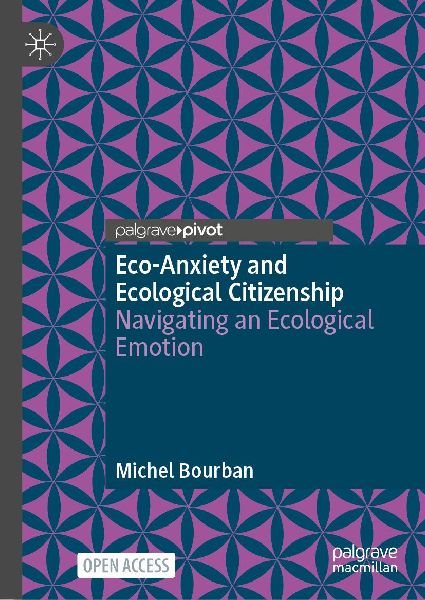 Eco-Anxiety and Ecological Citizenship: Navigating an Ecological Emotion