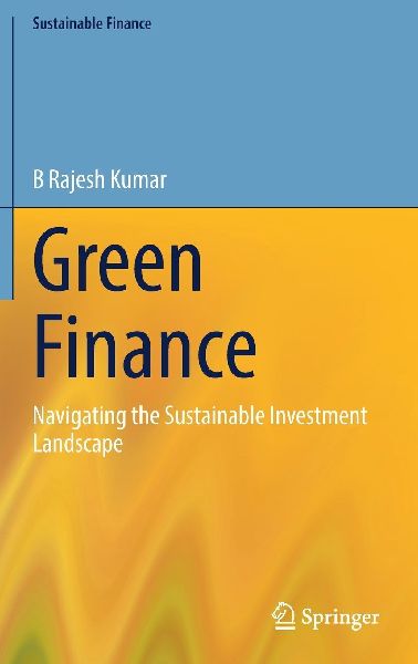 Green Finance: Navigating the Sustainable Investment Landscape