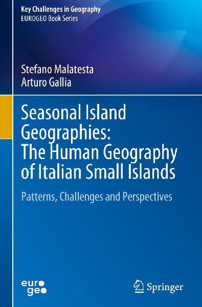 Seasonal Island Geographies: The Human Geography of Italian Small Islands: Patterns, Challenges and Perspectives