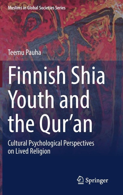 Finnish Shia Youth and the Quran: Cultural Psychological Perspectives on Lived Religion