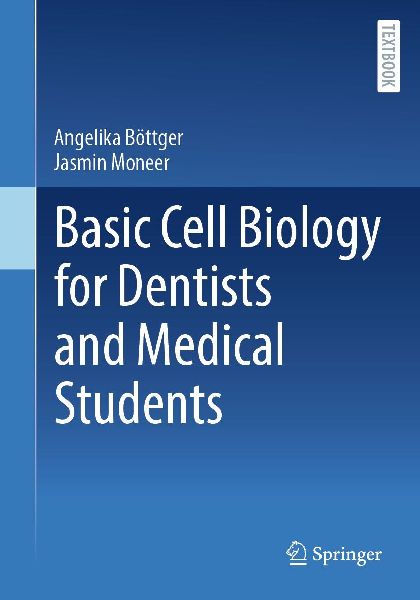Basic Cell Biology for Dentists and Medical Students