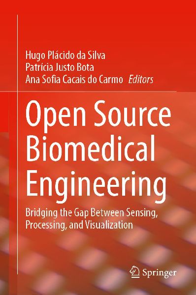 Open Source Biomedical Engineering: Bridging the Gap Between Sensing, Processing, and Visualization