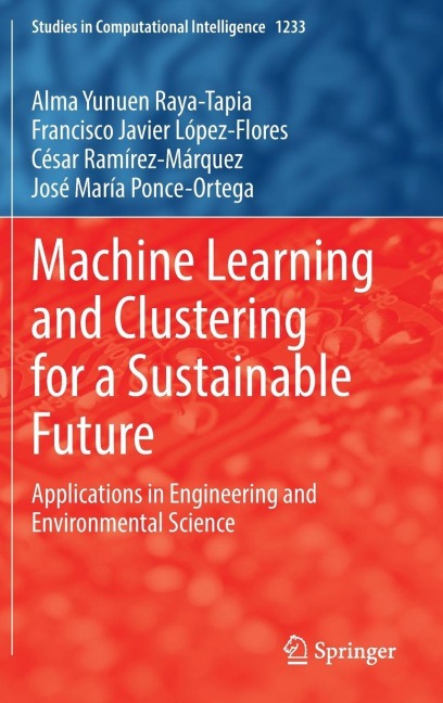 Machine Learning and Clustering for a Sustainable Future: Applications in Engineering and Environmental Science