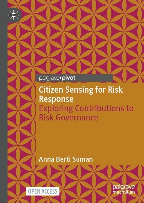 Citizen Sensing for Risk Response: Exploring Contributions to Risk Governance