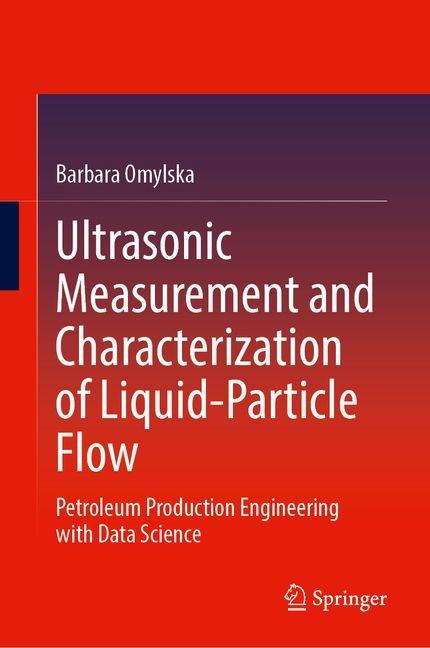 Ultrasonic Measurement and Characterization of Liquid-Particle Flow: Petroleum Production Engineering with Data Science