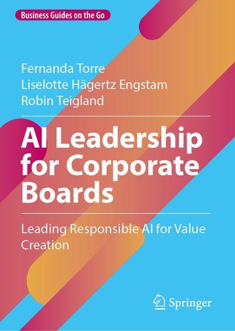 AI Leadership for Corporate Boards: Leading Responsible AI for Value Creation