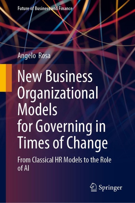 New Business Organizational Models for Governing in Times of Change: From Classical HR Models to the Role of AI