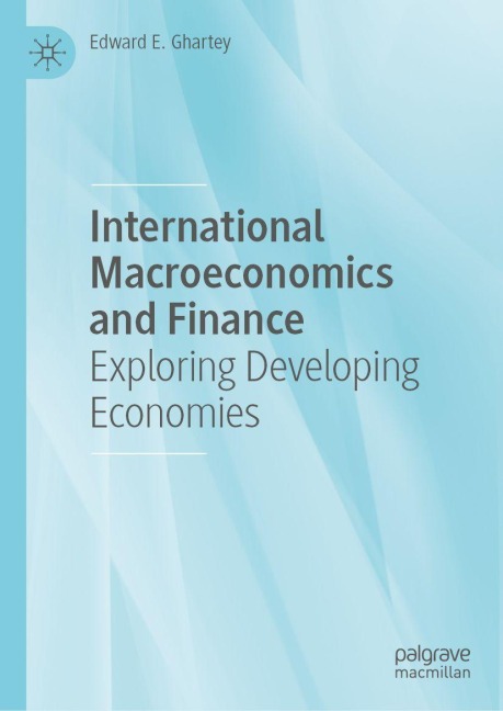 International Macroeconomics and Finance: Exploring Developing Economies