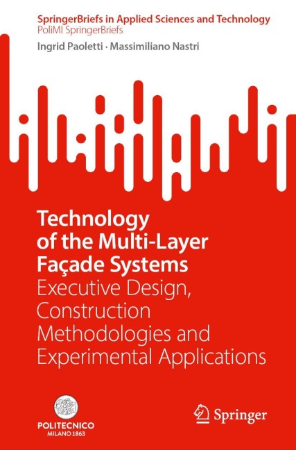 Technology of the Multi-Layer Façade Systems: Executive Design, Construction Methodologies and Experimental Applications