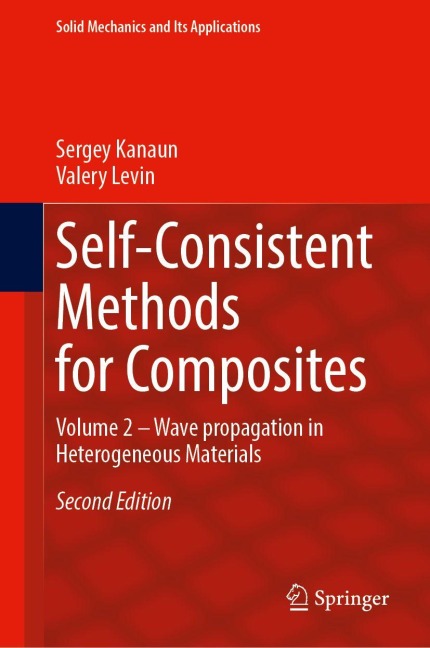 Self-Consistent Methods for Composites: Volume 2 - Wave Propagation in Heterogeneous Materials