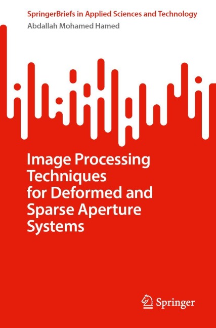 Image Processing Techniques for Deformed and Sparse Aperture Systems