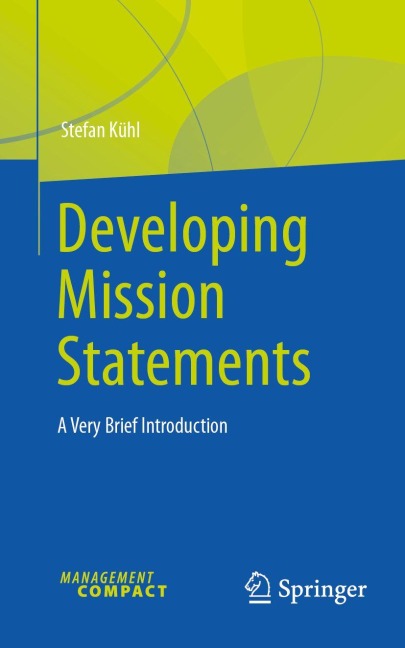 Developing Mission Statements: A Very Brief Introduction