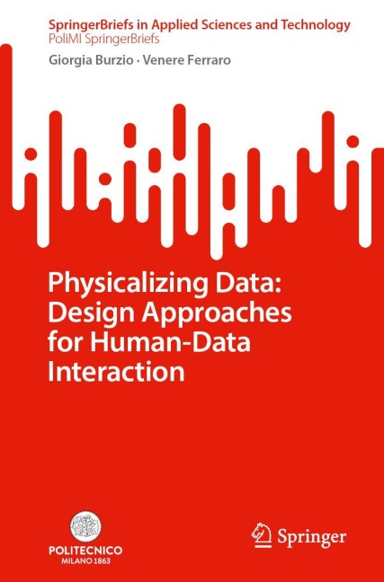 Physicalizing Data: Design Approaches for Human-Data Interaction
