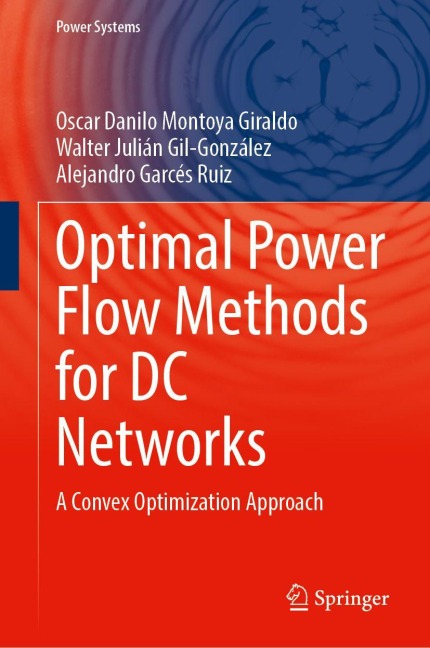 Optimal Power Flow Methods for DC Networks: A Convex Optimization Approach
