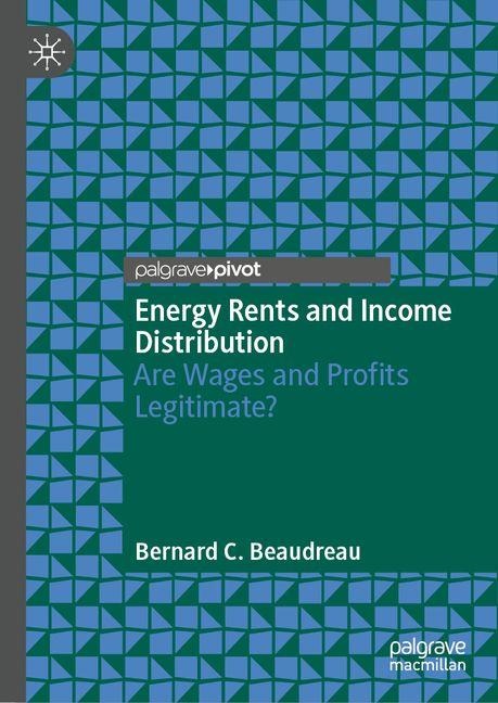 Energy Rents and Income Distribution: Are Wages and Profits Legitimate?