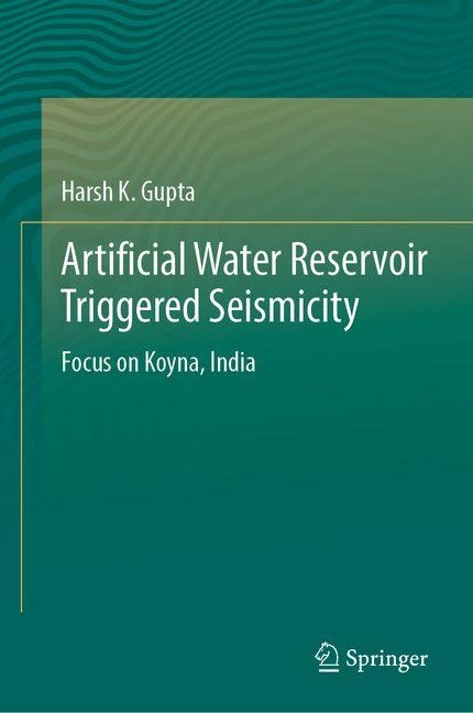 Artificial Water Reservoir Triggered Seismicity: Focus on Koyna, India
