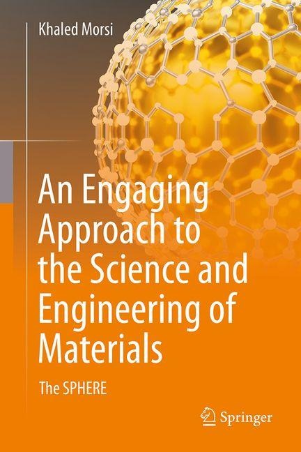 An Engaging Approach to the Science and Engineering of Materials: The SPHERE