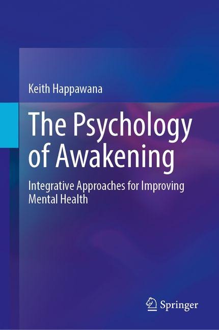 The Psychology of Awakening: Integrative Approaches for Improving Mental Health